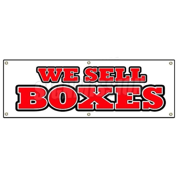WE SELL BOXES BANNER SIGN sale box boxes storage moving mover truck rental